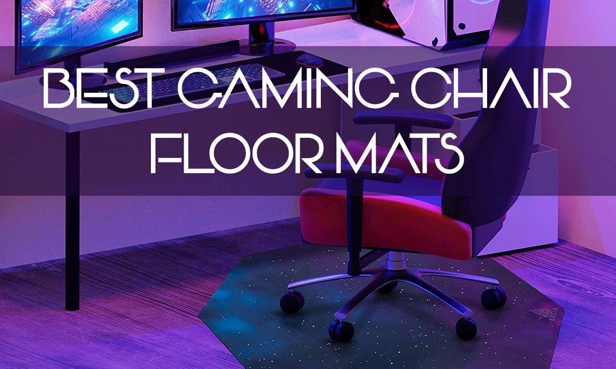 Best Gaming Chair Floor Mats
